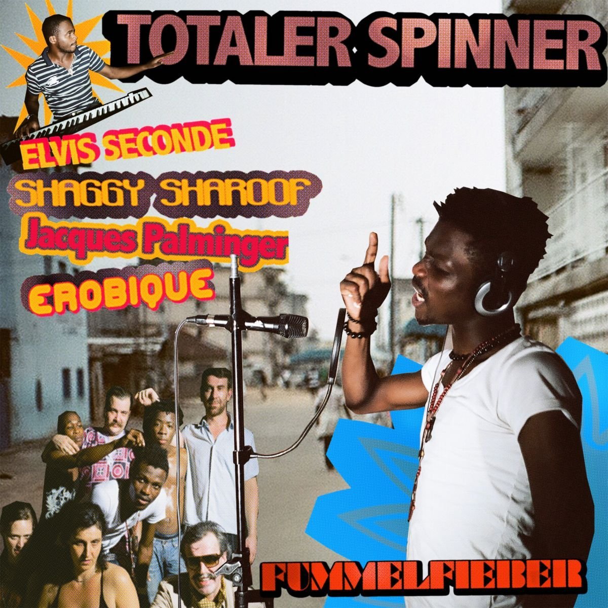 Elvis Seconde / Shaggy Sharoof / Jacques Palminger / Erobique ‎– "Totaler Spinner"