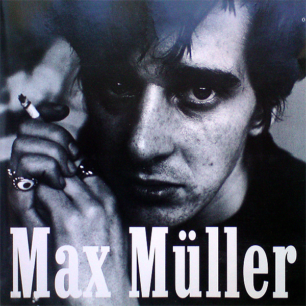 Max Müller - "Max Müller" (Die Eigene Gesellschaft, 1995)